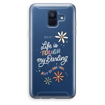 Tough Life: Samsung Galaxy A6 (2018) Transparant Hoesje