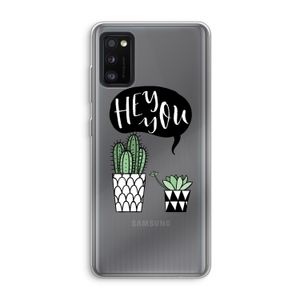 Hey you cactus: Samsung Galaxy A41 Transparant Hoesje