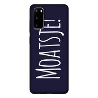 Moatsje!: Samsung Galaxy S20 Tough Case