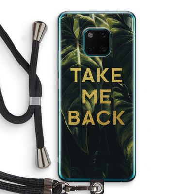 Take me back: Huawei Mate 20 Pro Transparant Hoesje met koord