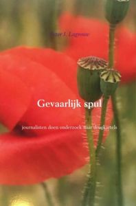 Gevaarlijk spul - Peter J. Lagrouw - ebook