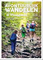 Avontuurlijk wandelen in Vlaanderen (Hardback)