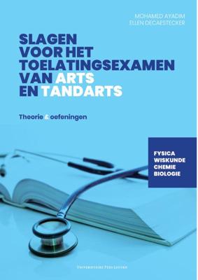 Slagen voor het toelatingsexamen van arts en tandarts (Paperback)