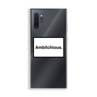 Ambitchious: Samsung Galaxy Note 10 Plus Transparant Hoesje