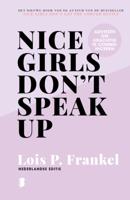 Nice girls don&apos;t speak up (Hardback)
