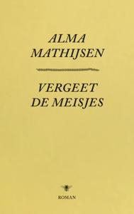 Vergeet de meisjes (Paperback)
