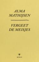 Vergeet de meisjes (Paperback)