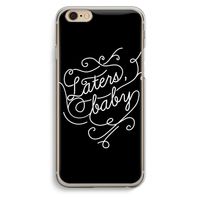 Laters, baby: iPhone 6 / 6S Transparant Hoesje
