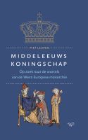 Middeleeuws koningschap - Piet Leupen - ebook
