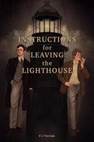 Instructions for Leaving the Lighthouse - P.J. Thorneijk - ebook