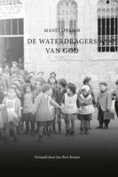 De waterdragers van God (Paperback)