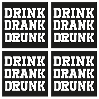 Citaat onderzetters Drink dronk gedronken