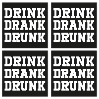 Citaat onderzetters Drink dronk gedronken
