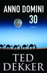 Anno Domini 30 - Ted Dekker - ebook