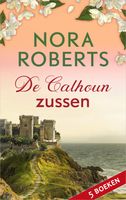 De Calhoun-zussen - Nora Roberts - ebook