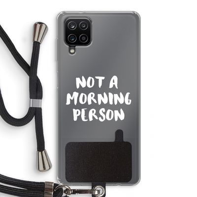 Morning person: Samsung Galaxy A12 Transparant Hoesje met koord