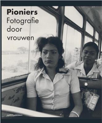 Pioniers - Fotografie door vrouwen (Hardback)