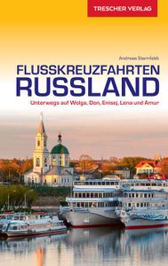 Reisgids Flusskreuzfahrten Russland | Trescher Verlag