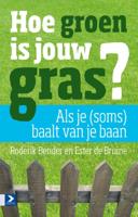 Hoe groen is jouw gras? (Paperback)