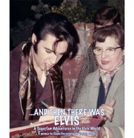 Elvis Presley - ...And Then There Was Elvis Boek - thumbnail