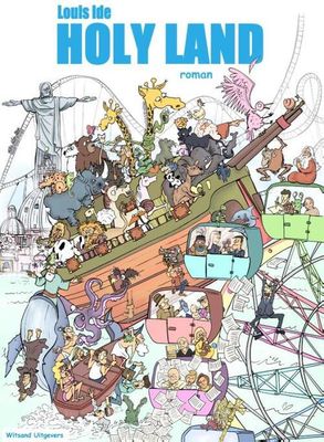 Holy Land - Louis Ide - Hardcover (9789492934505) Holy Land - Louis Ide - Hardcover (9789492934505)