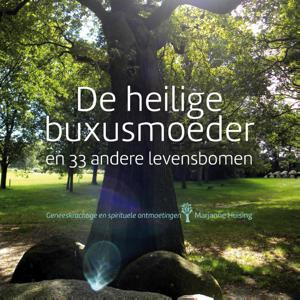 De heilige buxusmoeder en 33 andere levensbomen (Paperback)