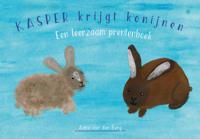 Kasper krijgt konijnen (Paperback)