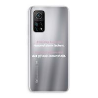 gij zijt ook iemand: Xiaomi Mi 10T 5G Transparant Hoesje