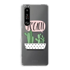 I love cacti: Sony Xperia 1 III Transparant Hoesje