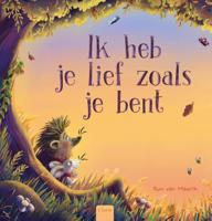 Ik heb je lief zoals je bent (Hardback)