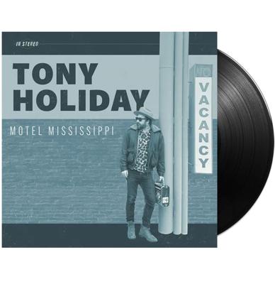 Tony Holiday - Motel Mississippi LP