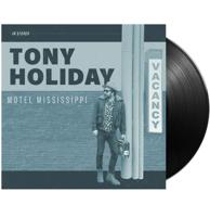 Tony Holiday - Motel Mississippi LP