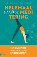 Helemaal naar de meditering (Paperback)