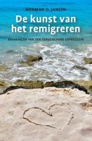 De kunst van het remigreren (Paperback)