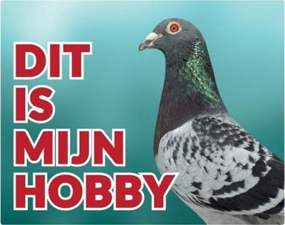 Duif / Duiven Waakbord - Dit is mijn hobby