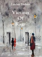 Victims of rage - Lindsay Eveleen - ebook - thumbnail