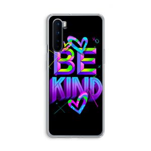 Be Kind: OnePlus Nord Transparant Hoesje