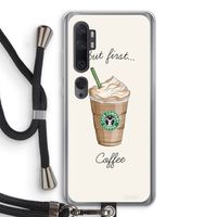 But first coffee: Xiaomi Mi Note 10 Transparant Hoesje met koord