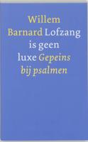 Lofzang is geen luxe (Paperback) Lofzang is geen luxe (Paperback)