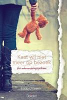 Kaat wil niet meer op bezoek (Paperback)
