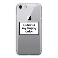 Black is my happy color: iPhone 8 Transparant Hoesje