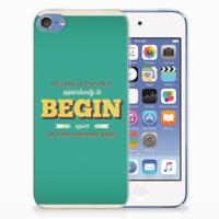 Apple iPod Touch 5 | 6 | Siliconen hoesje | met naam Quote Begin