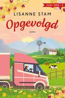 Opgevolgd - Lisanne Stam - ebook