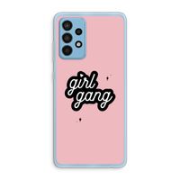 Girl Gang: Samsung Galaxy A52 Transparant Hoesje Girl Gang: Samsung Galaxy A52 Transparant Hoesje