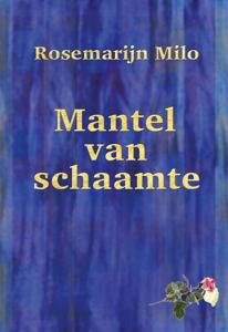 Mantel van schaamte - Rosemarijn Milo - ebook