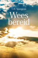 Wees bereid - C.H. Spurgeon - ebook