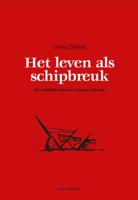 Het leven als schipbreuk (Paperback)