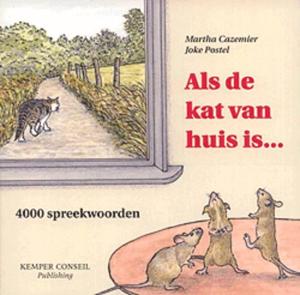 Als de kat van huis is ... (Paperback)