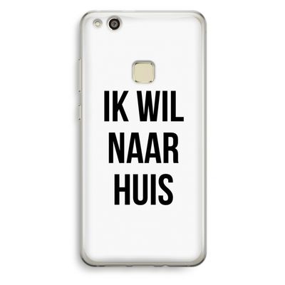 Ik wil naar huis: Huawei Ascend P10 Lite Transparant Hoesje