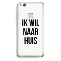 Ik wil naar huis: Huawei Ascend P10 Lite Transparant Hoesje
